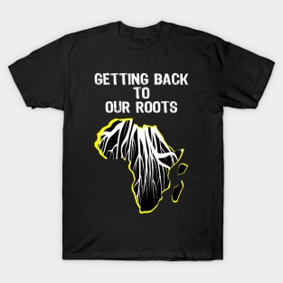 Wear Your Roots with Pride, African culture, african heritage roots. T-Shirt